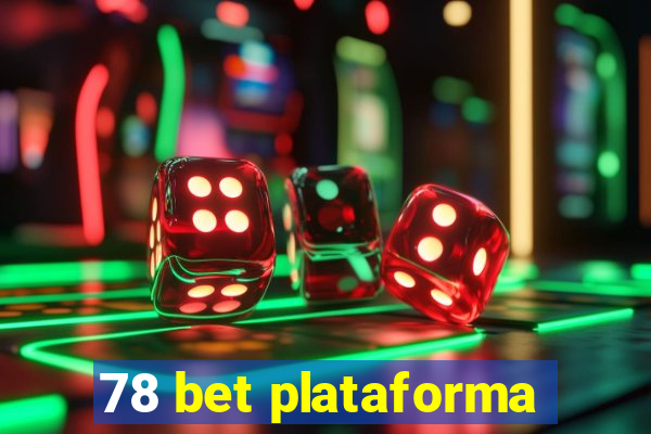 78 bet plataforma